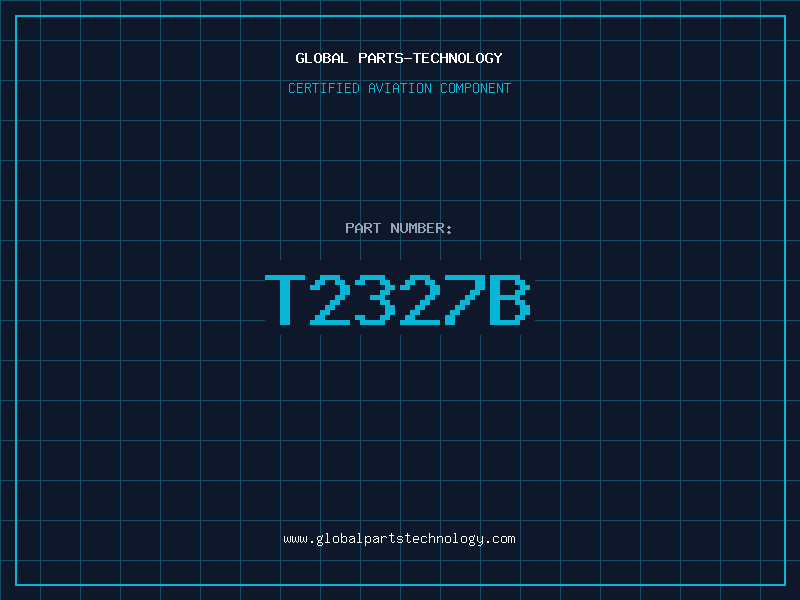 Aviation Part T2327B