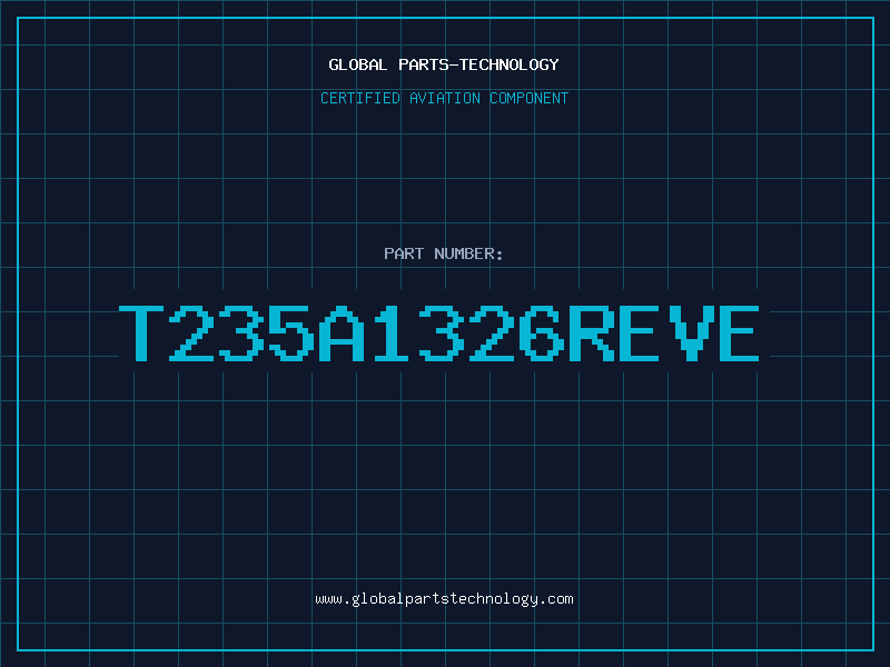 Aviation Part T235A1326REVE