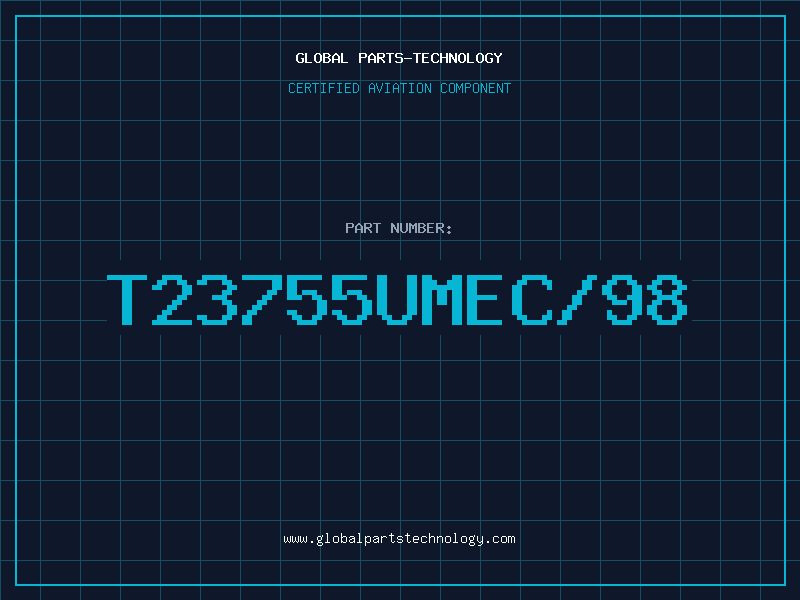 Aviation Part T23755UMEC/98