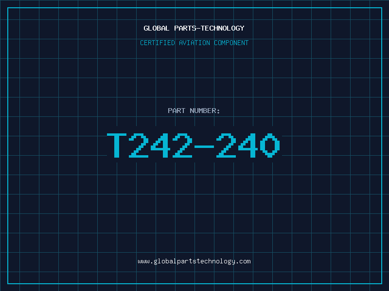 Aviation Part T242-240