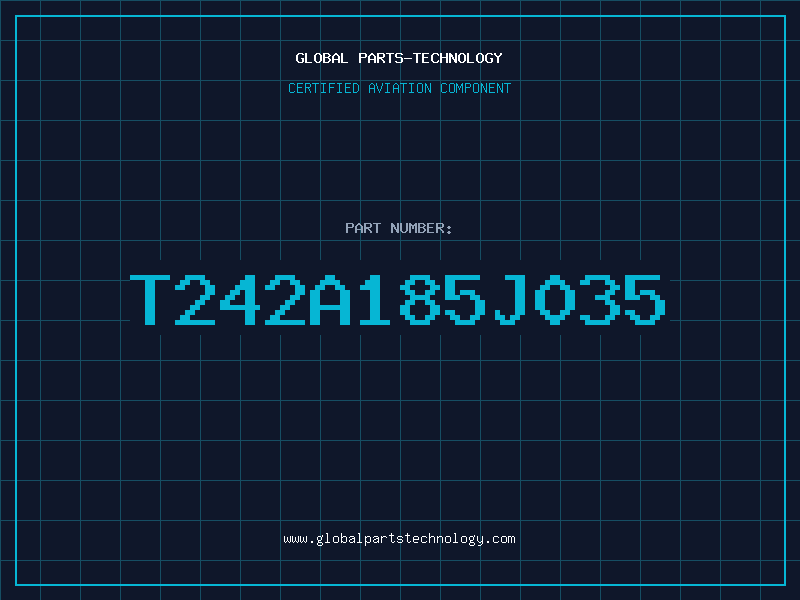 Aviation Part T242A185J035