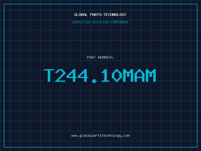 Aviation Part T244.10MAM