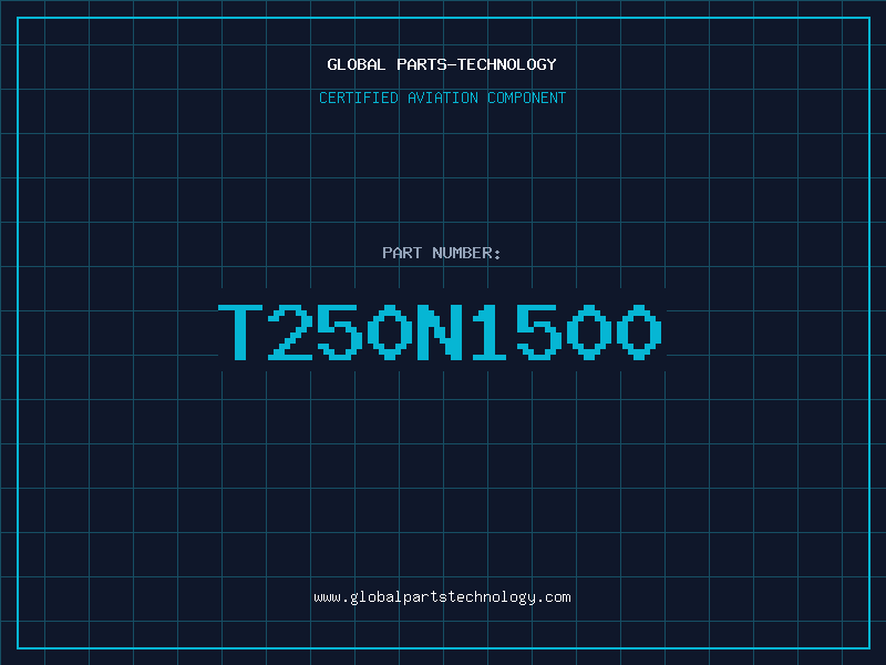 Aviation Part T250N1500