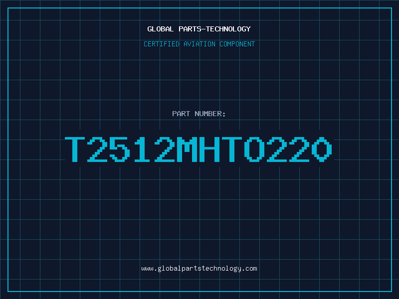 Aviation Part T2512MHTO220