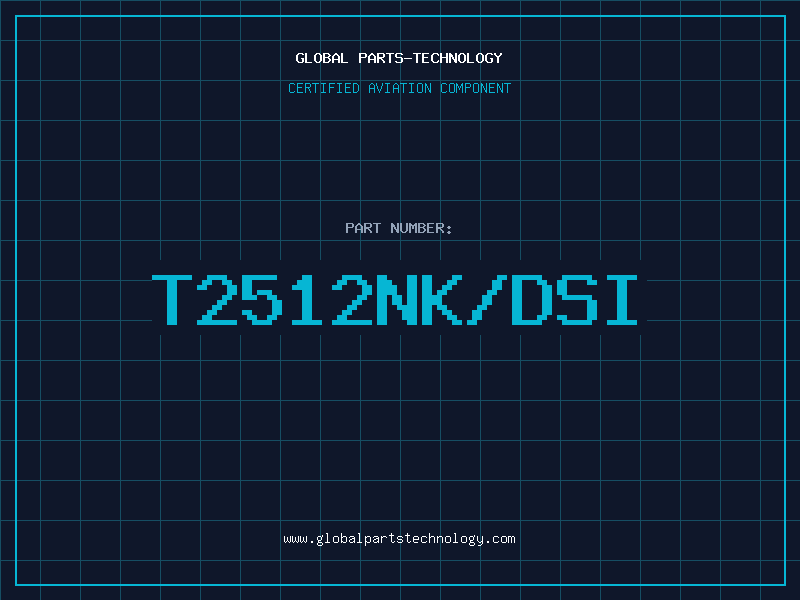Aviation Part T2512NK/DSI