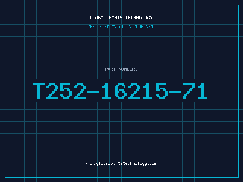 Aviation Part T252-16215-71