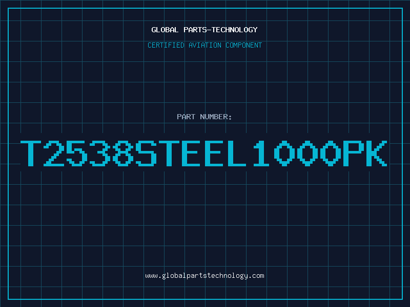 Aviation Part T2538STEEL1000PK