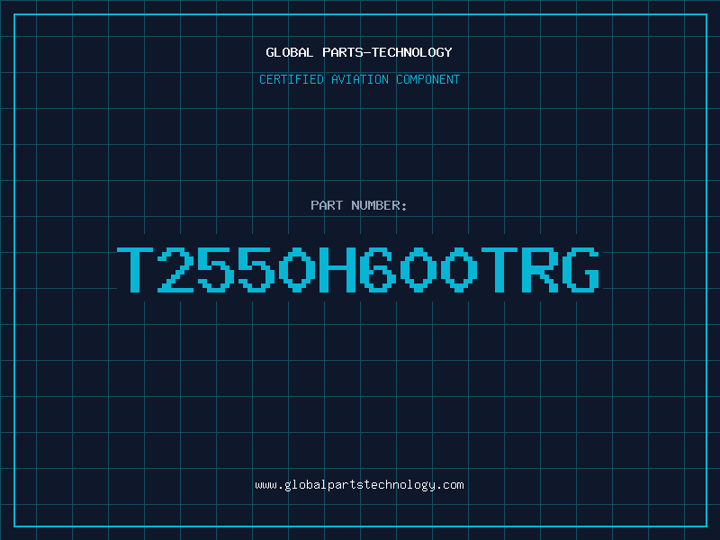 Aviation Part T2550H600TRG