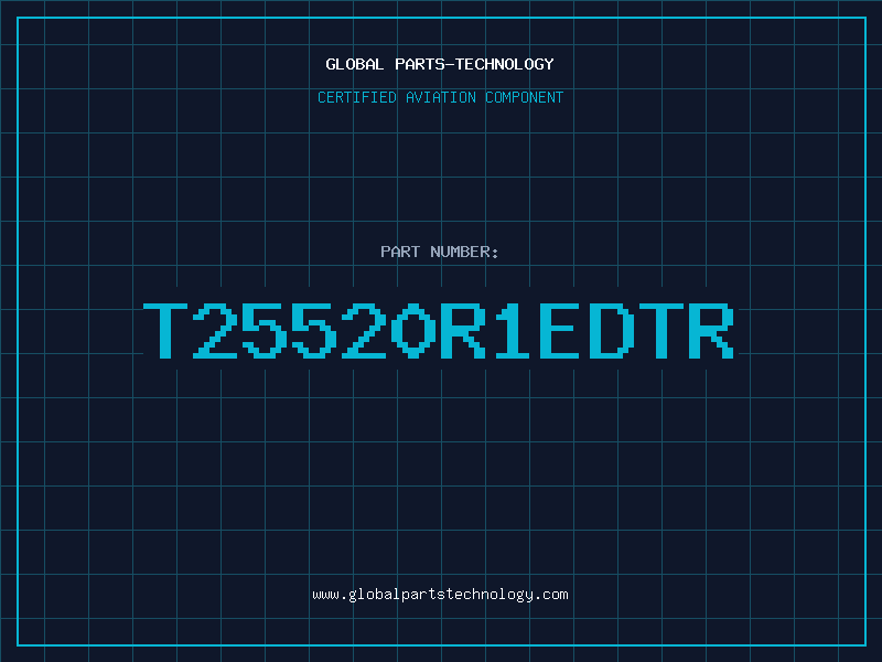 Aviation Part T25520R1EDTR