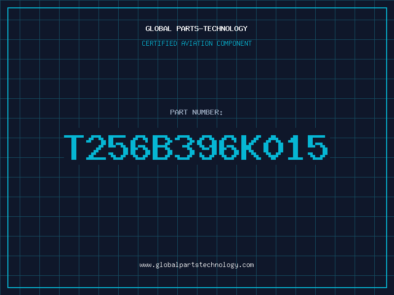 Aviation Part T256B396K015
