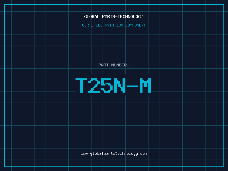Aviation Part T25N-M