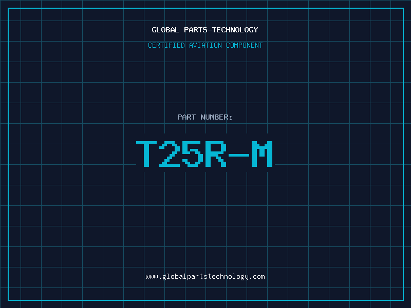 Aviation Part T25R-M