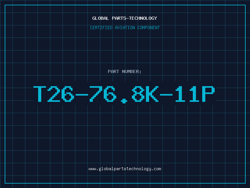 Aviation Part T26-76.8K-11P