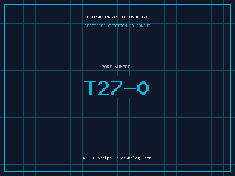 Aviation Part T27-0