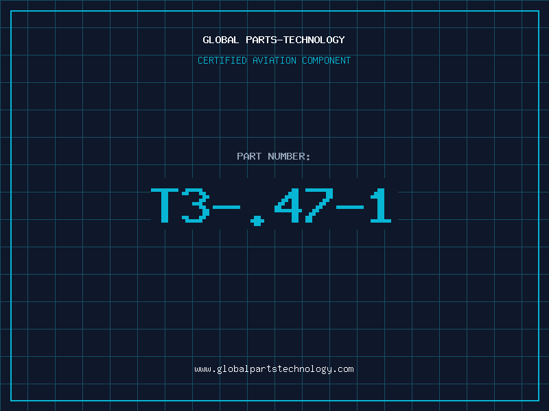 Aviation Part T3-.47-1