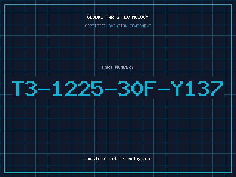 Aviation Part T3-1225-30F-Y137