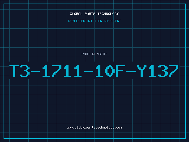 Aviation Part T3-1711-10F-Y137