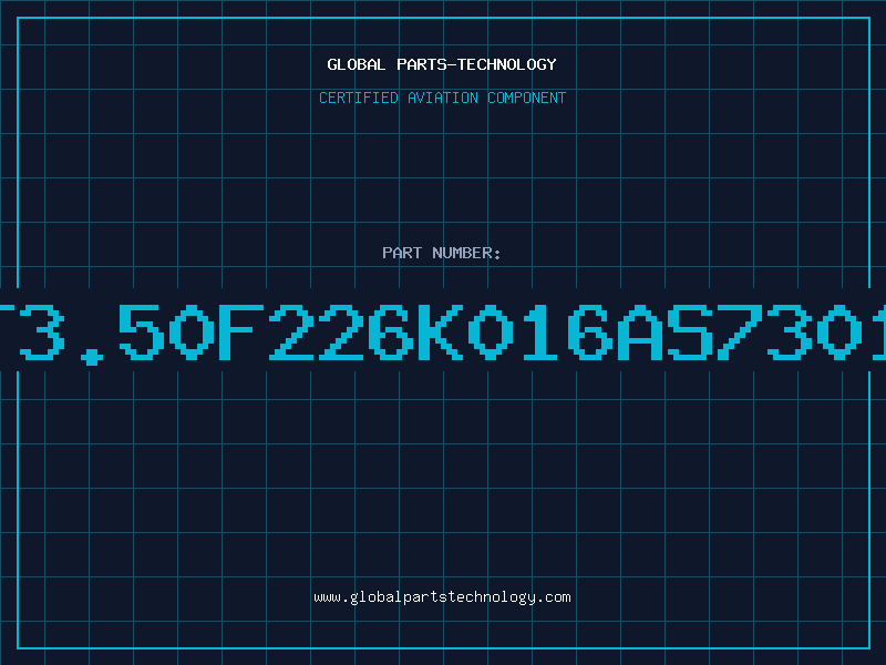 Aviation Part T3.50F226K016AS7301