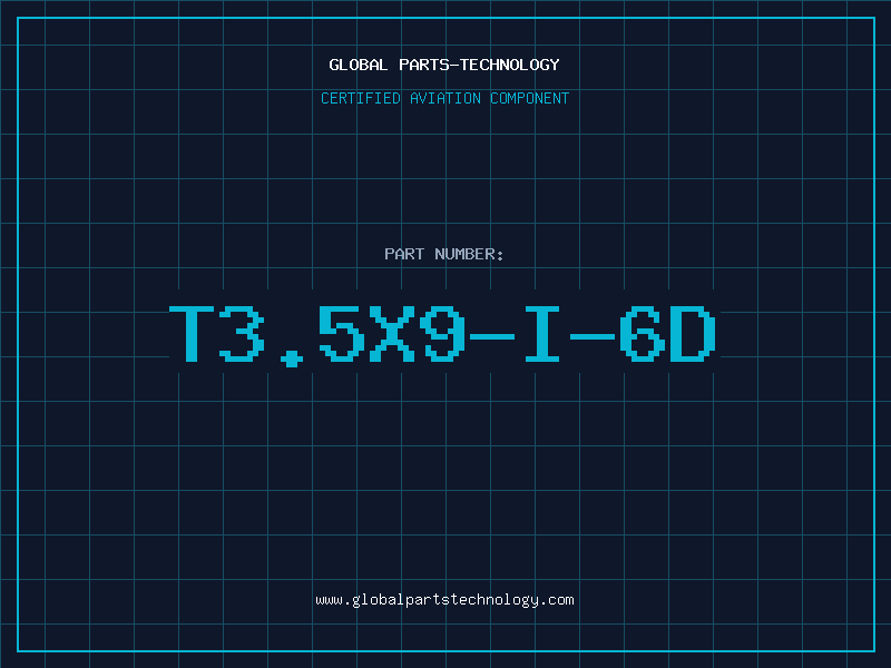 Aviation Part T3.5X9-I-6D