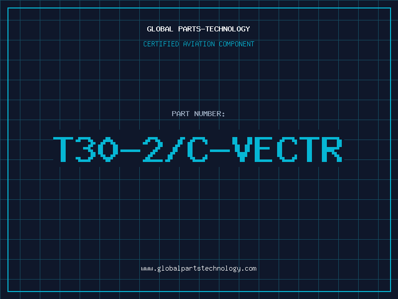 Aviation Part T30-2/C-VECTR
