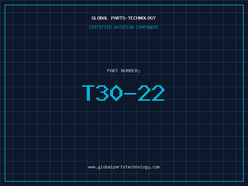 Aviation Part T30-22