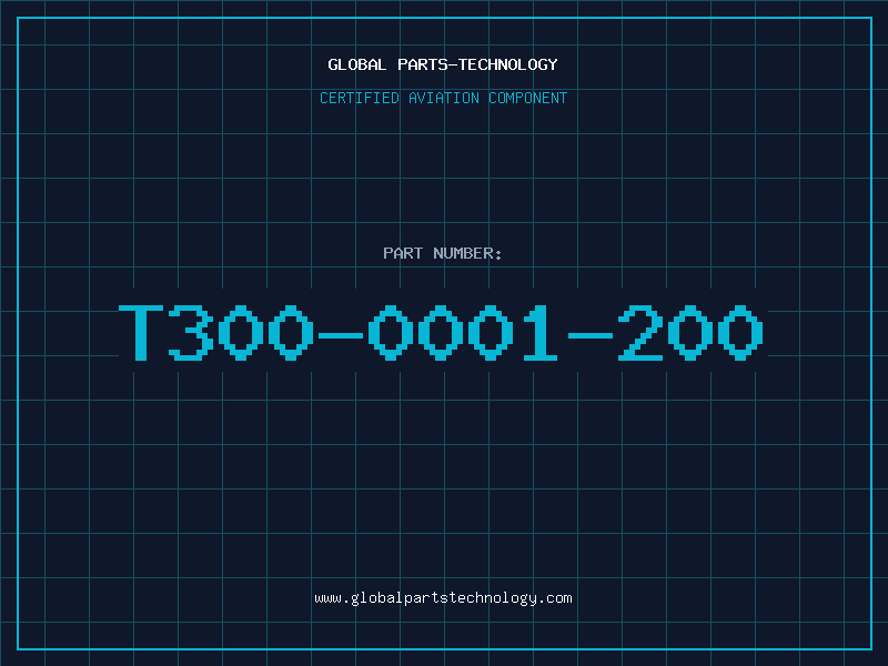 Aviation Part T300-0001-200