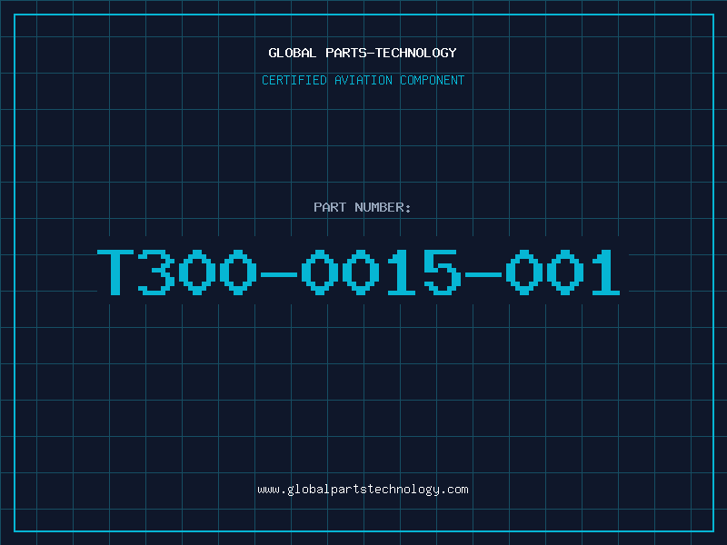 Aviation Part T300-0015-001