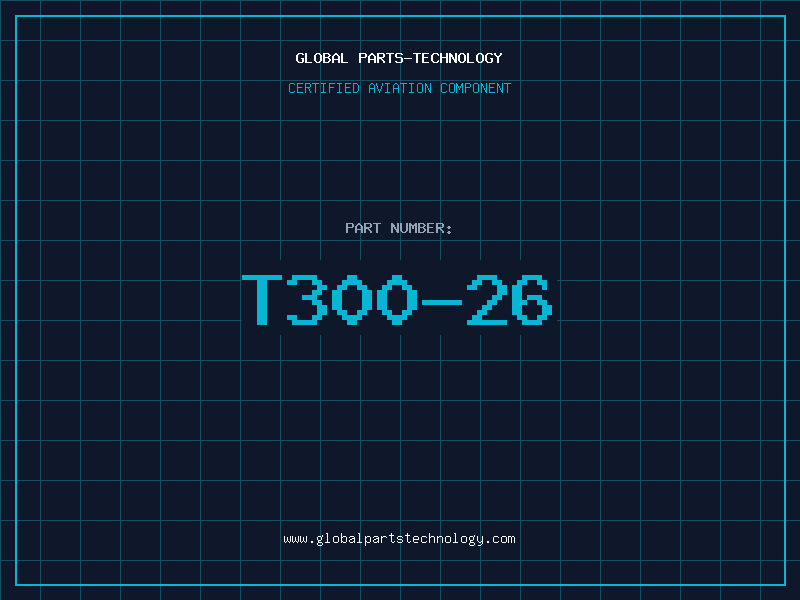 Aviation Part T300-26