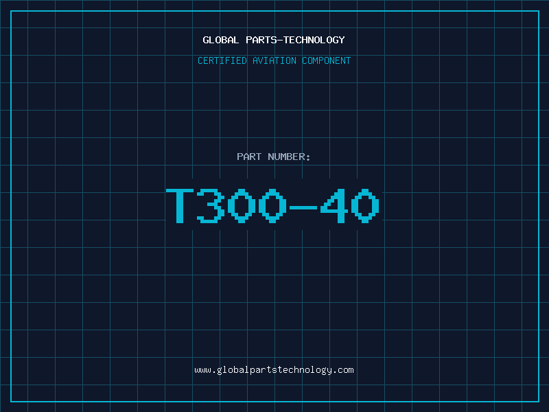 Aviation Part T300-40