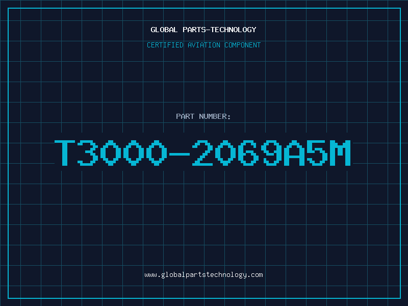 Aviation Part T3000-2069A5M