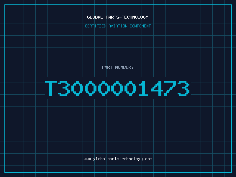 Aviation Part T3000001473