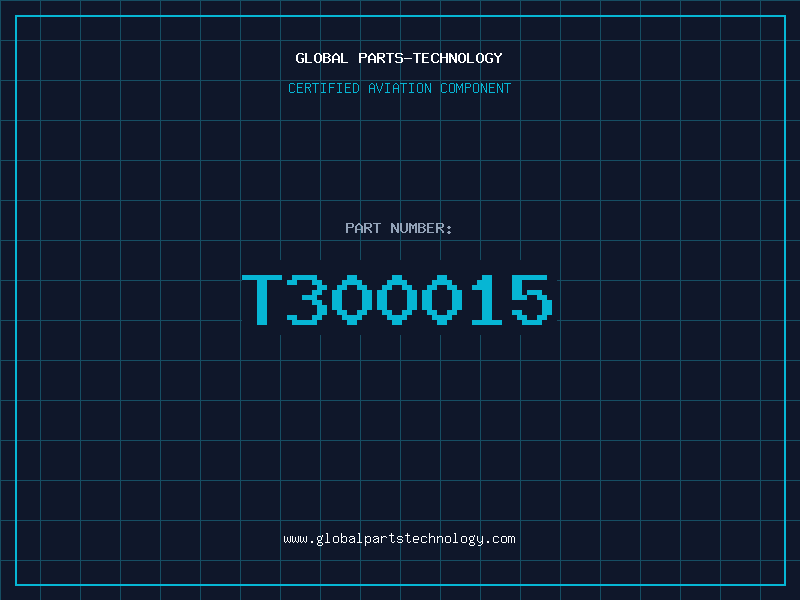 Aviation Part T300015