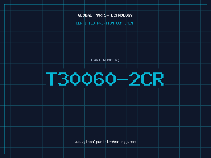 Aviation Part T30060-2CR