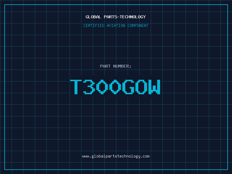 Aviation Part T300GOW