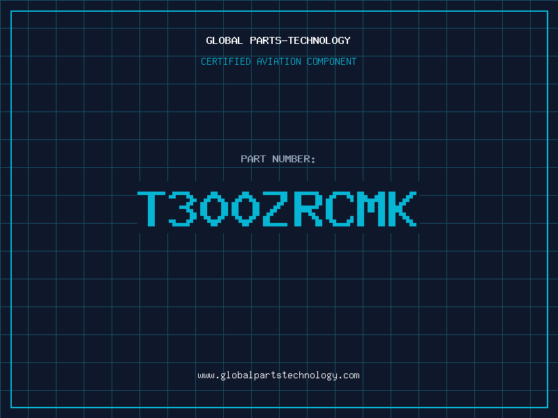 Aviation Part T300ZRCMK