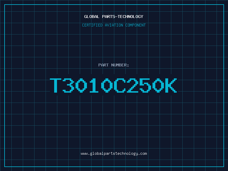 Aviation Part T3010C250K