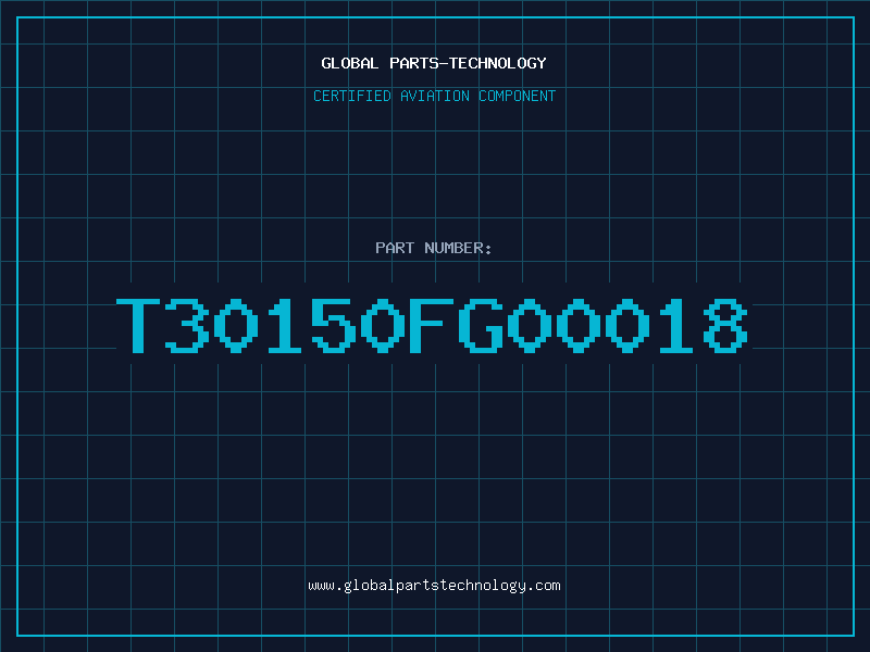 Aviation Part T30150FG00018