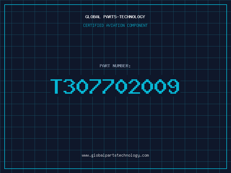 Aviation Part T307702009