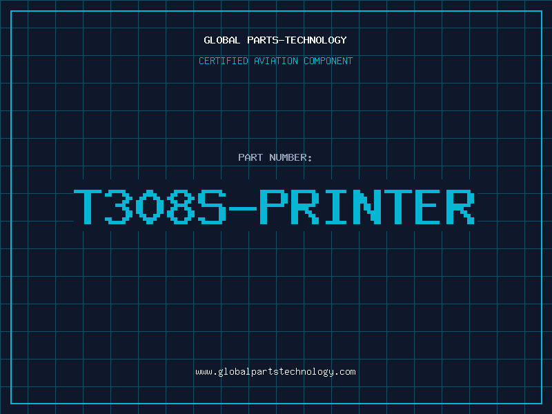 Aviation Part T308S-PRINTER