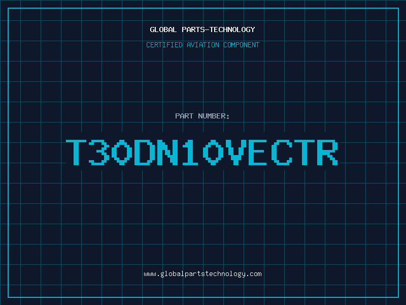 Aviation Part T30DN10VECTR