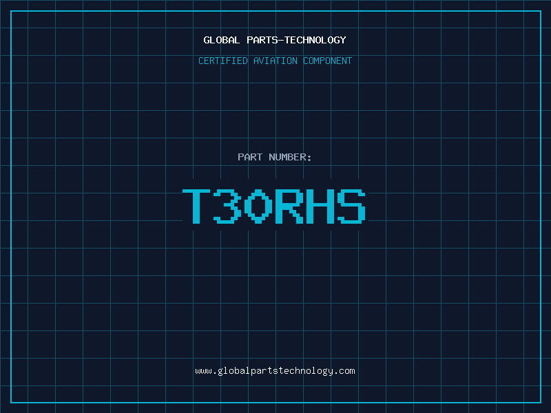 Aviation Part T30RHS