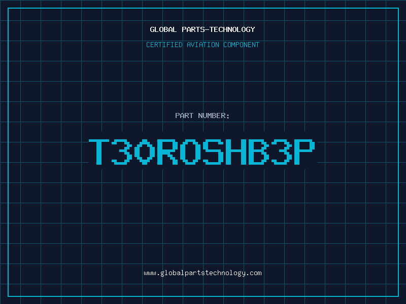 Aviation Part T30ROSHB3P