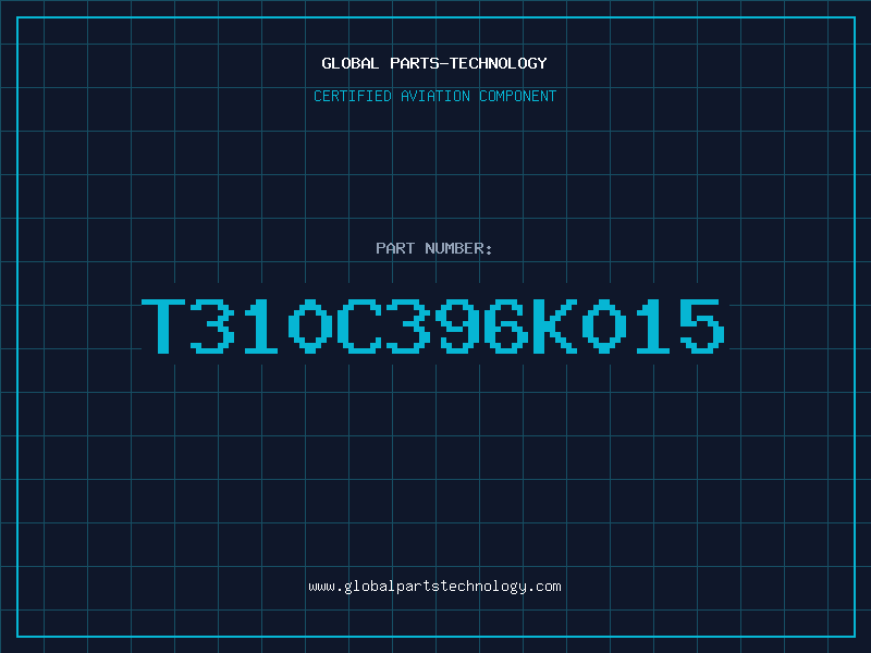 Aviation Part T310C396K015
