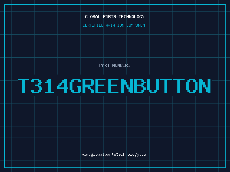 Aviation Part T314GREENBUTTON