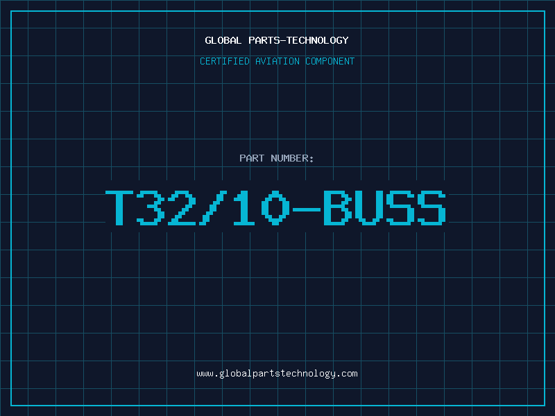 Aviation Part T32/10-BUSS