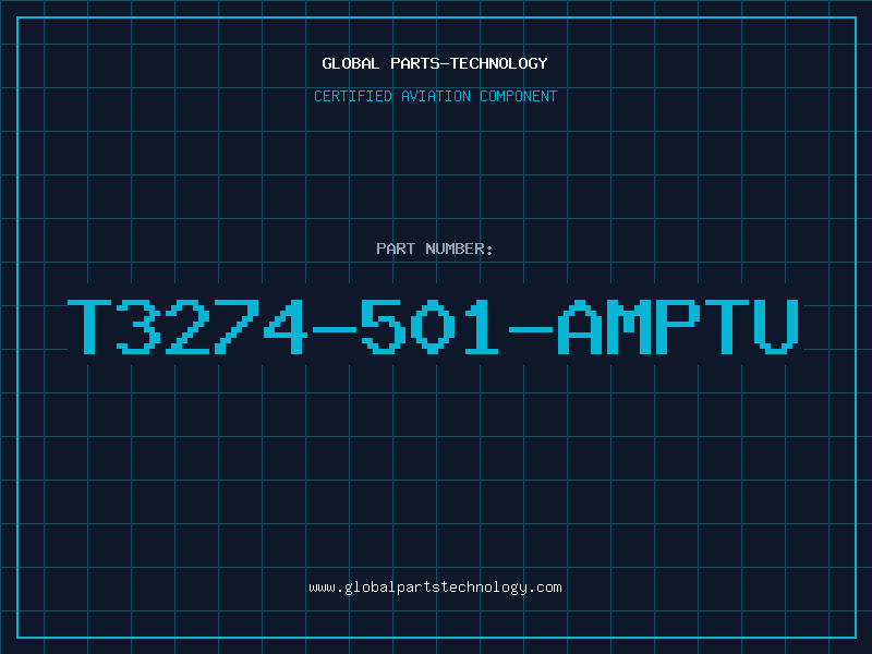 Aviation Part T3274-501-AMPTU