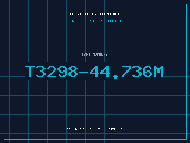 Aviation Part T3298-44.736M