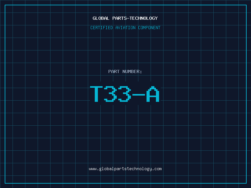 Aviation Part T33-A