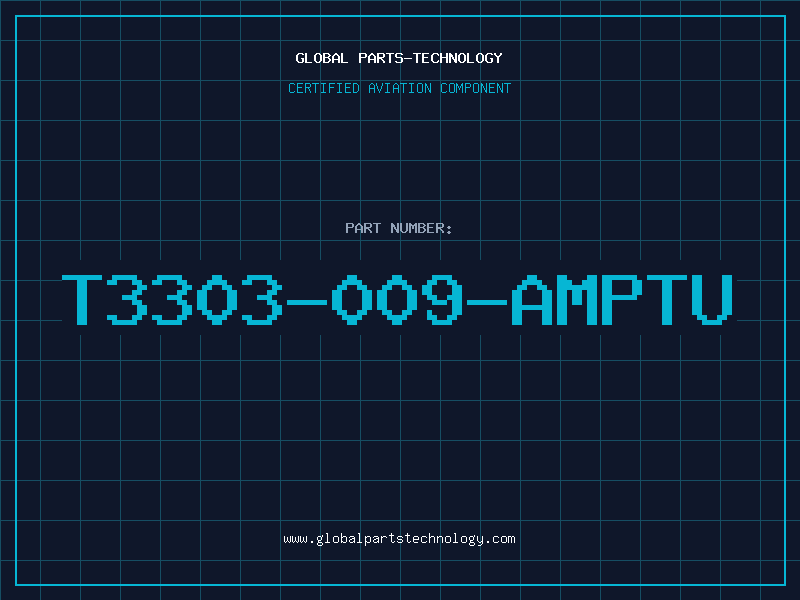 Aviation Part T3303-009-AMPTU