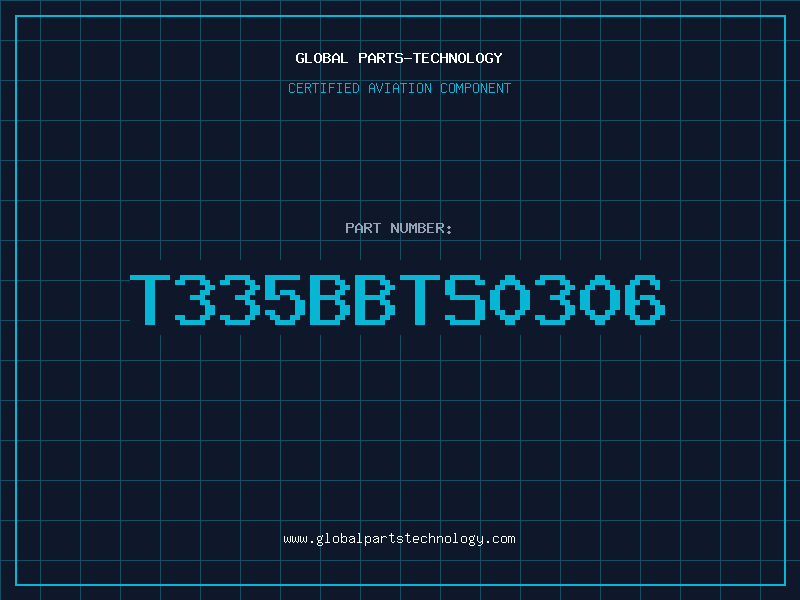 Aviation Part T335BBTS0306